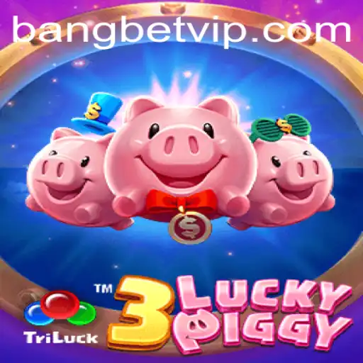 Unveiling 3LUCKYPIGGY: A Dynamic Gaming Experience on Bangbet