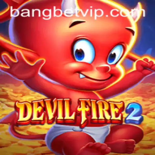 DevilFire2: Unleashing the Inferno with BangBet