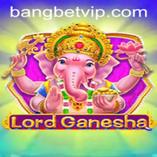 Exploring the Exciting World of LordGanesha on Bangbet