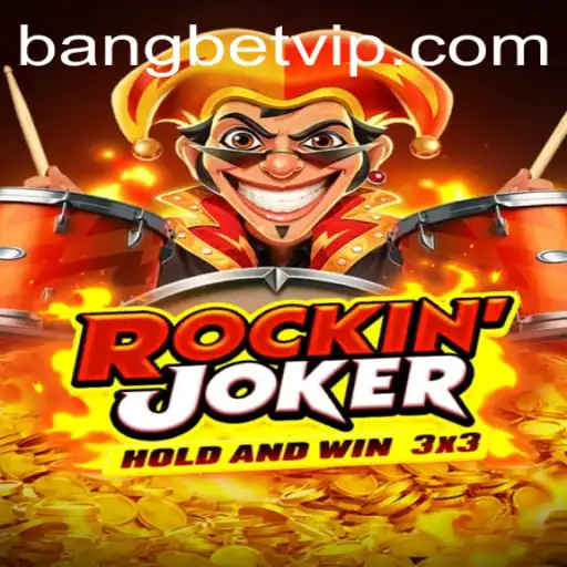 RockinJoker: The Latest Thrill in Bangbet's Gaming Landscape